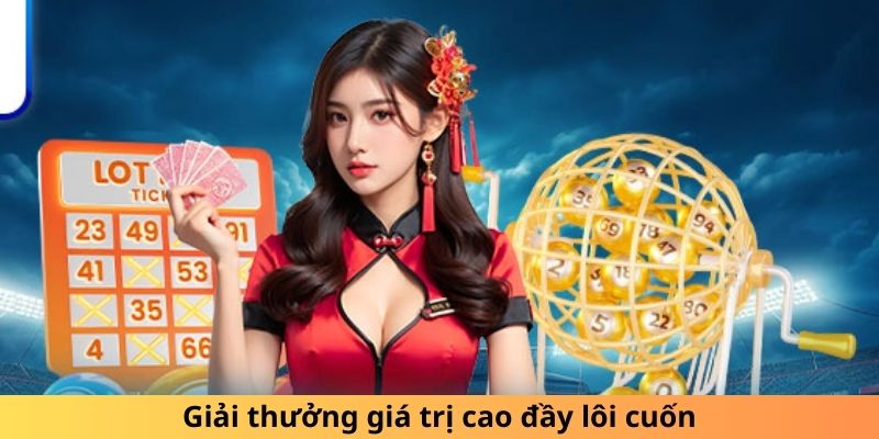 Giải thưởng giá trị cao đầy lôi cuốn