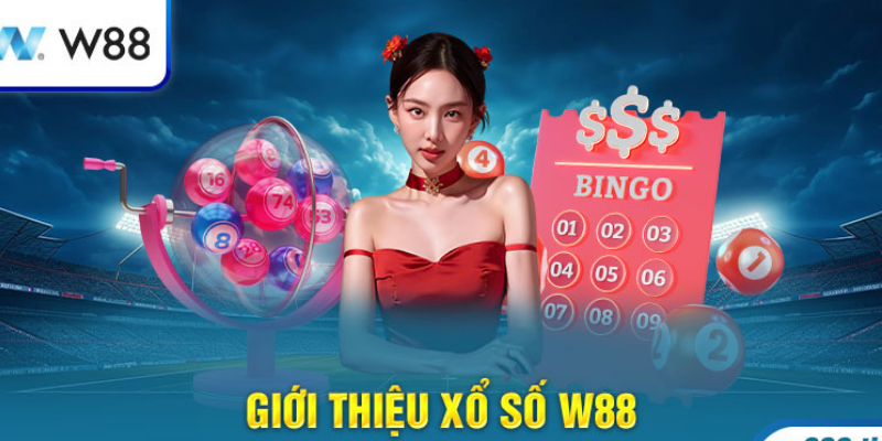 Giới thiệu tổng quan về xổ số W88