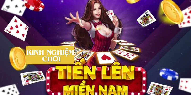 Tổng hợp kinh nghiệm săn thưởng tiến lên miền Nam W88